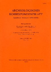   Archologisches Korrespondenzblatt. Urgeschichte - Rmerzeit - Frhmittelalter. Jahrgang 31. 2001. Heft 4. 