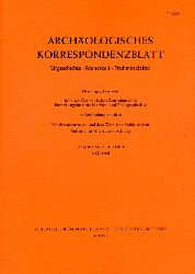   Archologisches Korrespondenzblatt. Urgeschichte - Rmerzeit - Frhmittelalter. Jahrgang 34. 2004. Heft 1. 