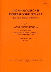   Archologisches Korrespondenzblatt. Urgeschichte - Rmerzeit - Frhmittelalter. Jahrgang 34. 2004. Heft 2. 