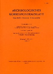   Archologisches Korrespondenzblatt. Urgeschichte - Rmerzeit - Frhmittelalter. Jahrgang 34. 2004. Heft 3. 