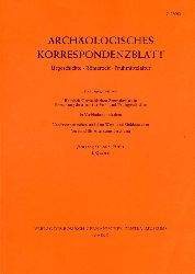   Archologisches Korrespondenzblatt. Urgeschichte - Rmerzeit - Frhmittelalter. Jahrgang 35. 2005. Heft 1. 