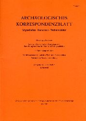   Archologisches Korrespondenzblatt. Urgeschichte - Rmerzeit - Frhmittelalter. Jahrgang 35. 2005. Heft 2. 