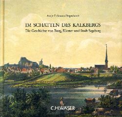 Erdmann-Degenhardt, Antje:  Im Schatten des Kalkbergs. Die Geschichte von Burg, Kloster und Stadt Segeberg. 