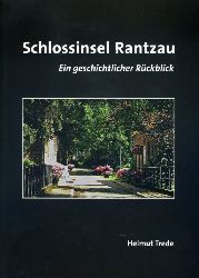 Trede, Helmut:  Schlossinsel Rantzau. Ein geschichtlicher Rckblick. 
