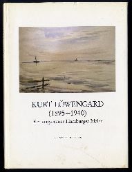 Bruhns, Maike:  Kurt Lwengard (1895 - 1940) ein vergessener Hamburger Maler. Verffentlichung des Vereins fr Hamburgische Geschichte Bd. 35. 