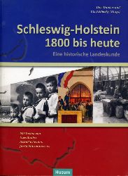 Danker, Uwe (Hrsg.) und Utz (Hrsg.) Schliesky:  Schleswig-Holstein 1800 bis heute. Eine historische Landeskunde. 