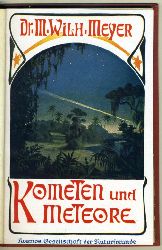 Meyer, Max Wilhelm:  Kometen und Meteore. Kosmos. Gesellschaft der Naturfreunde. Kosmos-Bndchen 18. 