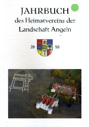   Jahrbuch des Heimatvereins der Landschaft Angeln 74. 2010. 