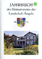   Jahrbuch des Heimatvereins der Landschaft Angeln 78. 2014. 