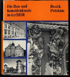 Drescher, Horst, Joachim Fait Ingrid Kompa u. a.:  Die Bau- und Kunstdenkmale in der DDR. Bezirk Potsdam. Mit 830 Abbildungen. 