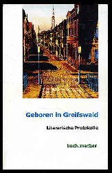 Lange, Ilse:  Geboren im Greifswald. Literarische Protokolle. Buch.Macher Vor.Ort 17. 