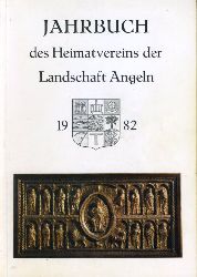   Jahrbuch des Heimatvereins der Landschaft Angeln 46. 1982. 