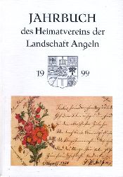   Jahrbuch des Heimatvereins der Landschaft Angeln 63. 1999. 