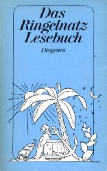 Ringelnatz, Joachim:  Das Ringelnatz-Lesebuch. Diogenes-Taschenbuch 21157. 