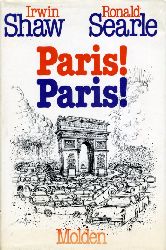 Shaw, Irwin und Ronald Searle:  Paris! Paris! 