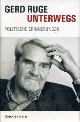 Ruge, Gerd:  Unterwegs. Politische Erinnerungen. 