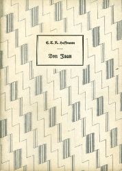 Hoffmann, E. T. A.:  Don Juan. Beigabe zur Lotterie der Internationalen Presse-Ausstellung Kln 1928 Bd. 3. 
