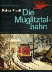 Preu, Reiner:  Die Mglitztalbahn. Transpress Verkehrsgeschichte. 