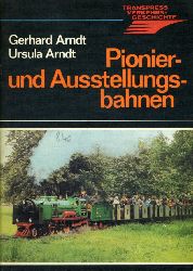   Pionier- und Ausstellungsbahnen. Transpress-Verkehrsgeschichte. 