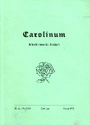 Heitmann, Peter (Hrsg.) und Walter (Hrsg.) Lehmbecker:  Carolinum. Historisch-literarische Zeitschrift Nr. 63/64. Frhjahr 1972. 