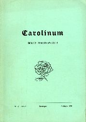 Heitmann, Peter (Hrsg.) und Roderich  (Hrsg.) Schrder:  Carolinum. Historisch-literarische Zeitschrift Nr. 74. Frhjahr 1976. 