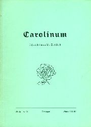 Heitmann, Peter (Hrsg.):  Carolinum. Historisch-literarische Zeitschrift Nr. 84. Winter 1980/81. 
