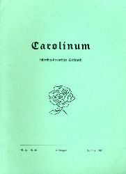 Heitmann, Peter (Hrsg.):  Carolinum. Historisch-literarische Zeitschrift Nr. 85. Sommer 1981. 
