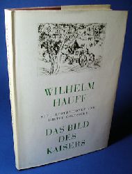 Hauff, Wilhelm:  Das Bild des Kaisers. Historische Novelle. 