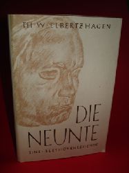 Elbertzhagen, Theodor Walter:  Die Neunte. Eine Beethoven-Legende. 