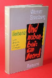 Steinberg, Werner:  Ikebana oder Blumen fr den Fremden. Roman. Und nebenbei: Ein Mord. Kriminalroman. 