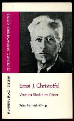 Schmidt-Knig, Fritz:  Ernst J. Christoffel. Vater der Blinden im Orient. Zeugen des gegenwrtigen Gottes Bd. 185. 