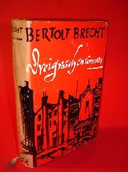 Brecht, Bertolt:  Drei Groschen Roman. 