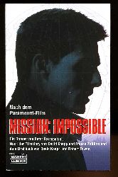 Barsocchini, Peter:  Mission: Impossible. Nach dem Paramount-Film. Ein Roman. Bastei Lbbe. 