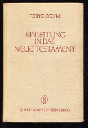 Feine, Paul und Johannes Behm :  Einleitung in das Neue Testament 