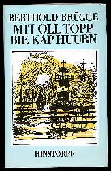 Brgge, Berthold:  Mit Oll Topp bie Kap Huurn un anner Geschichten. Hinstorff-Bkerie Bd. 7 Niederdeutsche Literatur. 