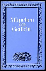 Gerstner, Hermann (Hrsg.):  Mnchen im Gedicht. 