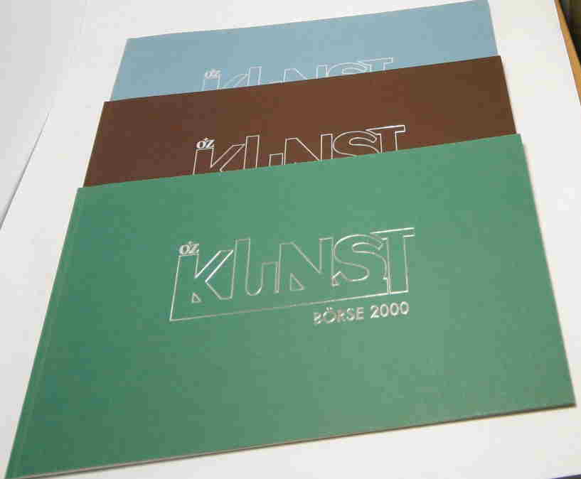   8. Kunstbörse 2000 / 9. Kunstbörse 2001 / 10. Kunstbörse 2002. 