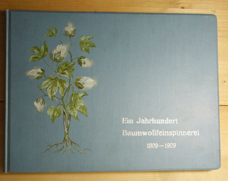 Clauss Nachf.  Ein Jahrhundert Baumwollfeinspinnerei 1809-1909 