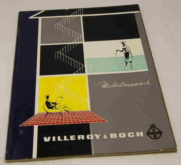   Vileroy & Boch zeigt aus einer Vielzahl von Beispielen Bilder für die Anwendung von Mittelmosaik u. Serienmuster der Werke Mettlach und Dänischburg. 