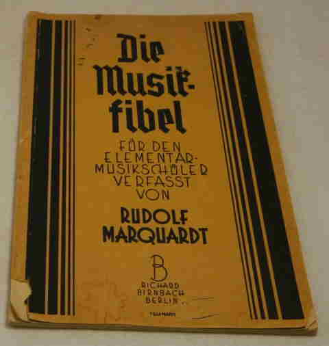 Marquardt, Rudolf  Die Musikfibel. 