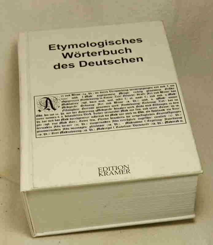   Etymologisches Wörterbuch des Deutschen.  