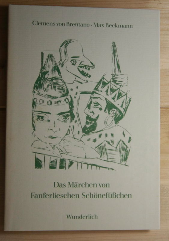 Brentano, Clemens  Das Märchen von Fanferlieschen Schönefüßchen. 