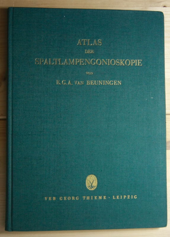 Beuningen, G., A., van  Atlas der Spaltlampengonioskopie. 