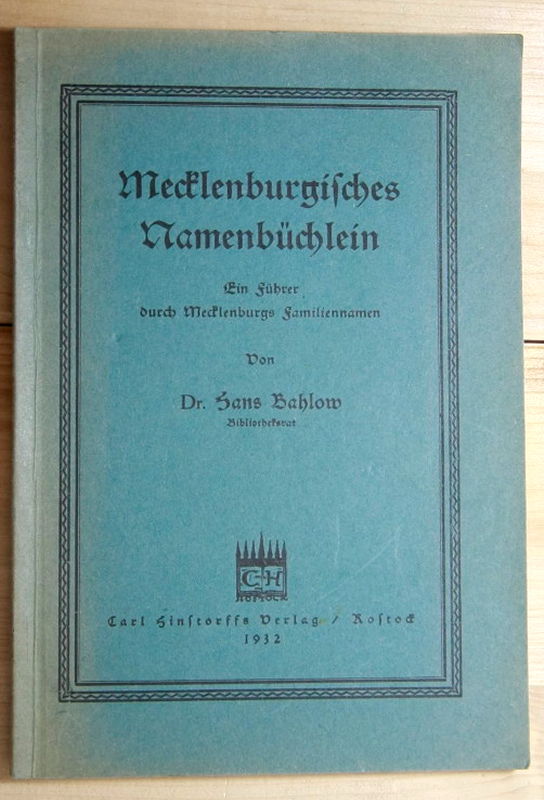 Bahlow, Hans  Mecklenburgisches Namenbüchlein.  