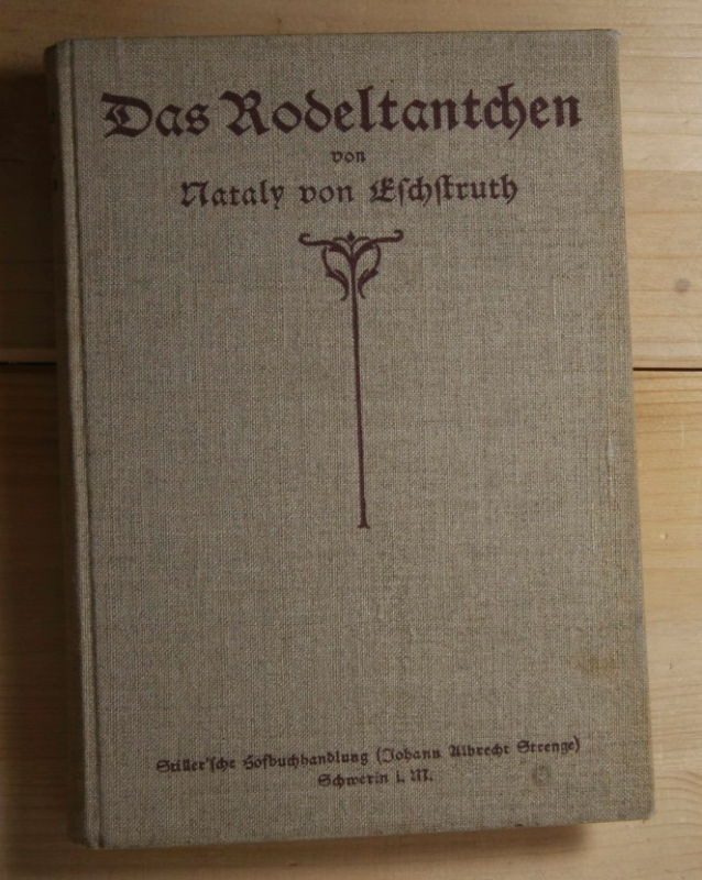 Eschstruth, Nataly  Das Rodeltantchen, 2. Band.. 