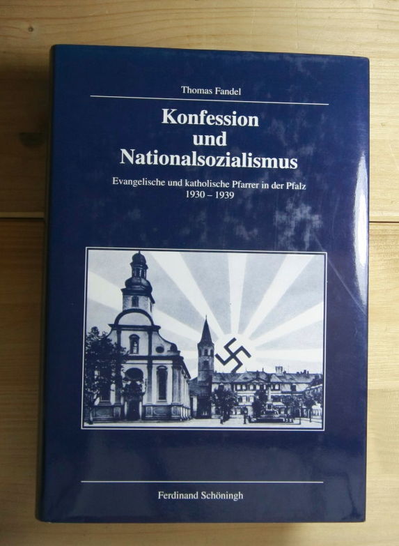 Fandel, Thomas  Konfession und Nationalsozialismus. 