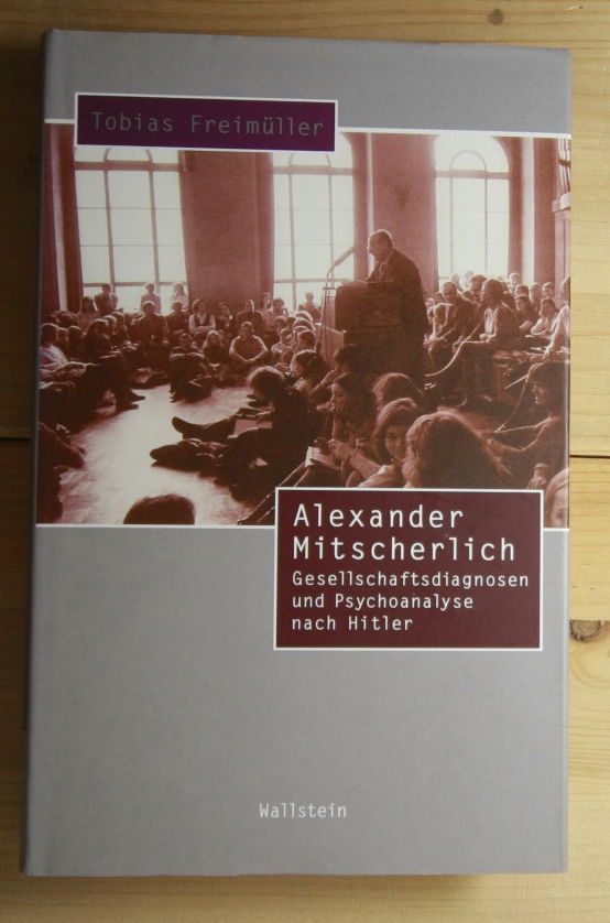 Freimüller, Tobias   Alexander Mitscherlich. 