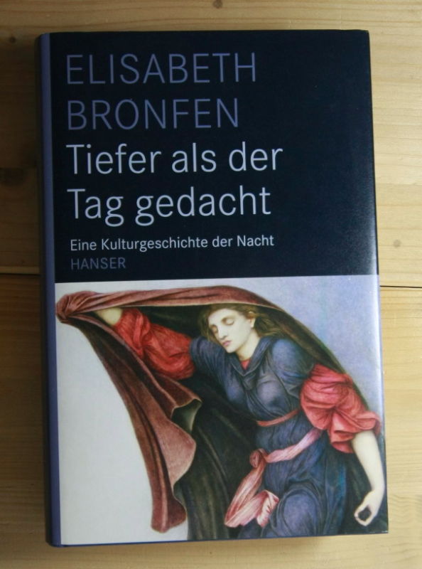 Bronfen, Elisabeth  Tiefer als der Tag gedacht. 