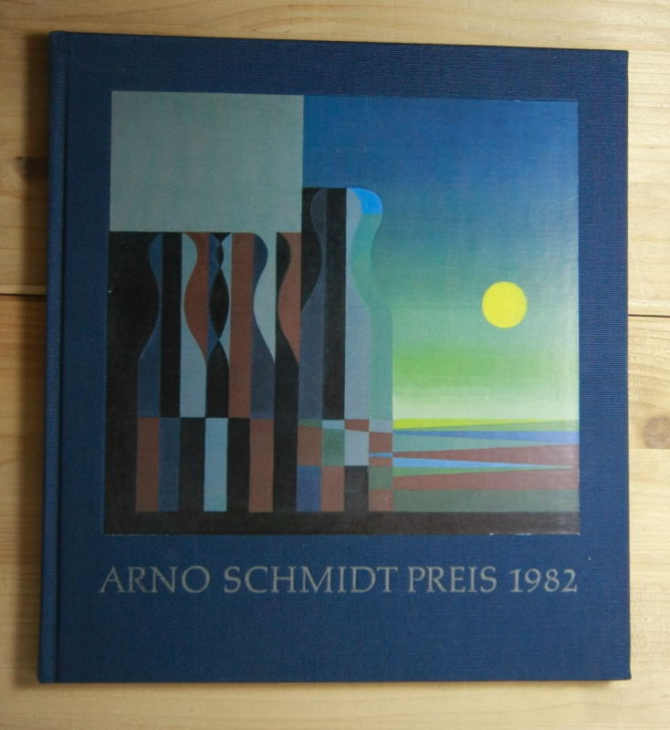  Arno Schmidt Preis 1982 für Hans Wollschläger. 