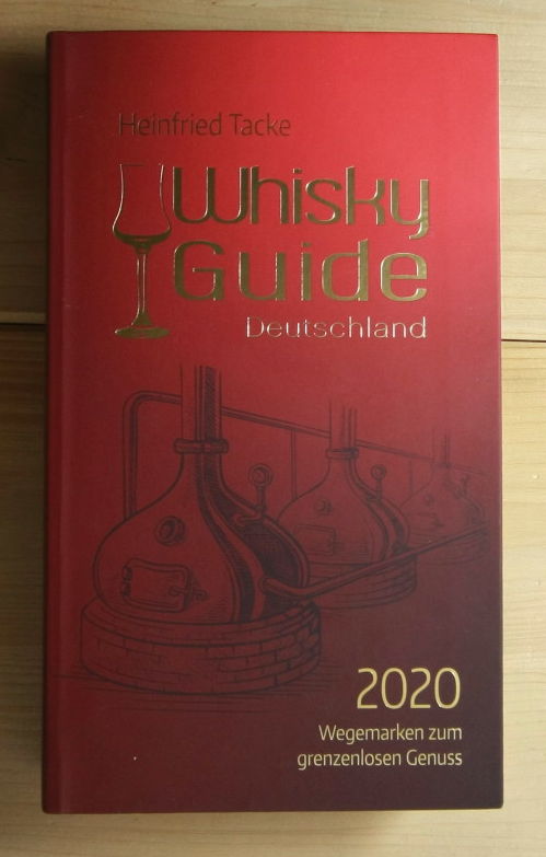 Tacke, Heinfried  Whisky Guide Deutschland 2020. 